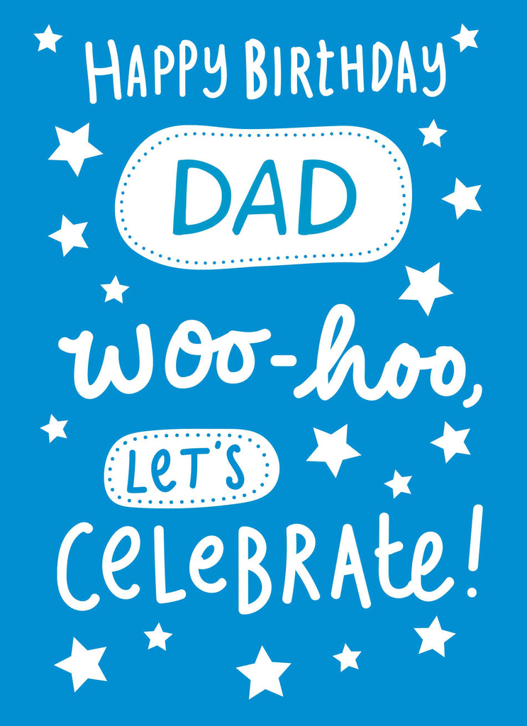 Dad Happy Birthday Woo Hoo Celebrate