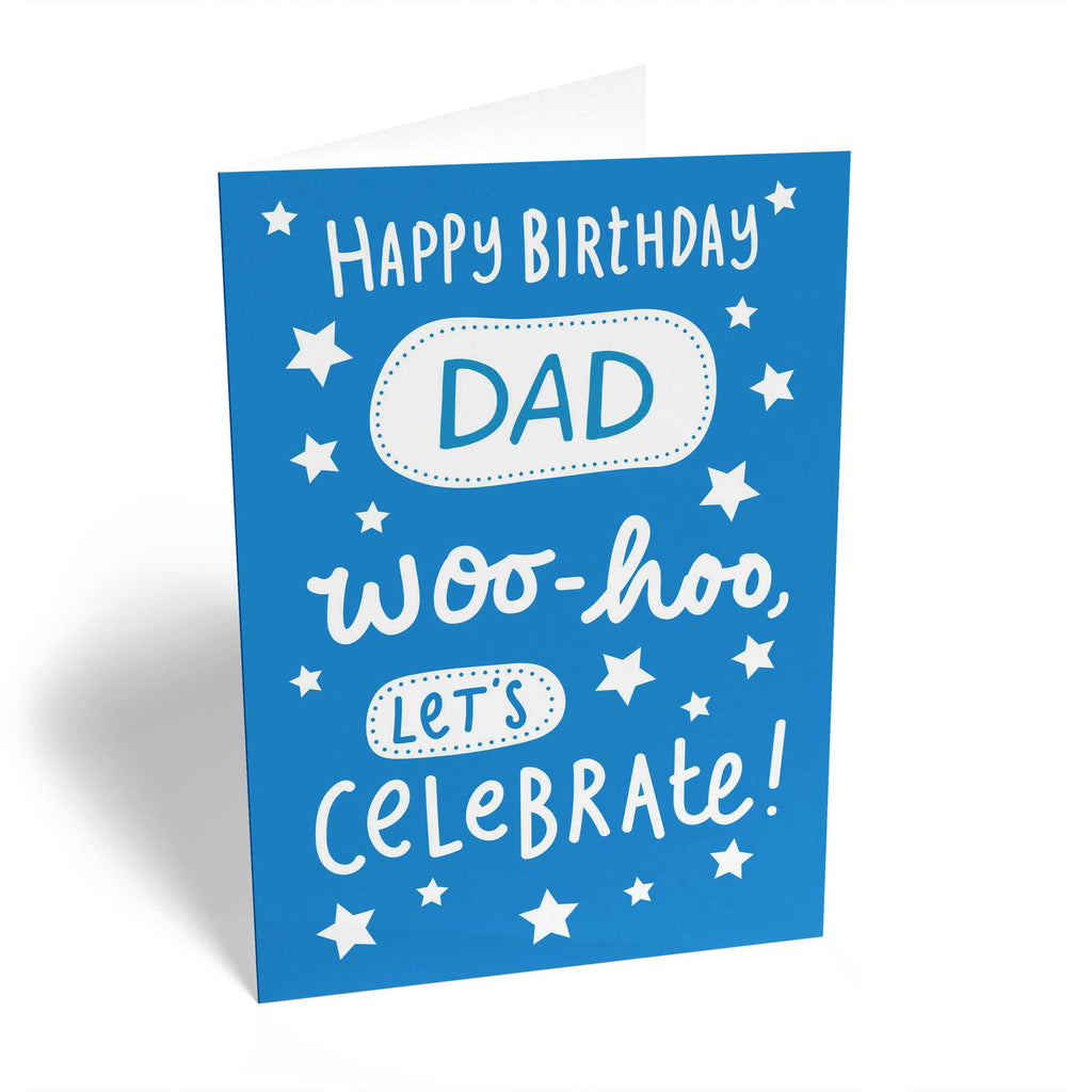 Dad Happy Birthday Woo Hoo Celebrate