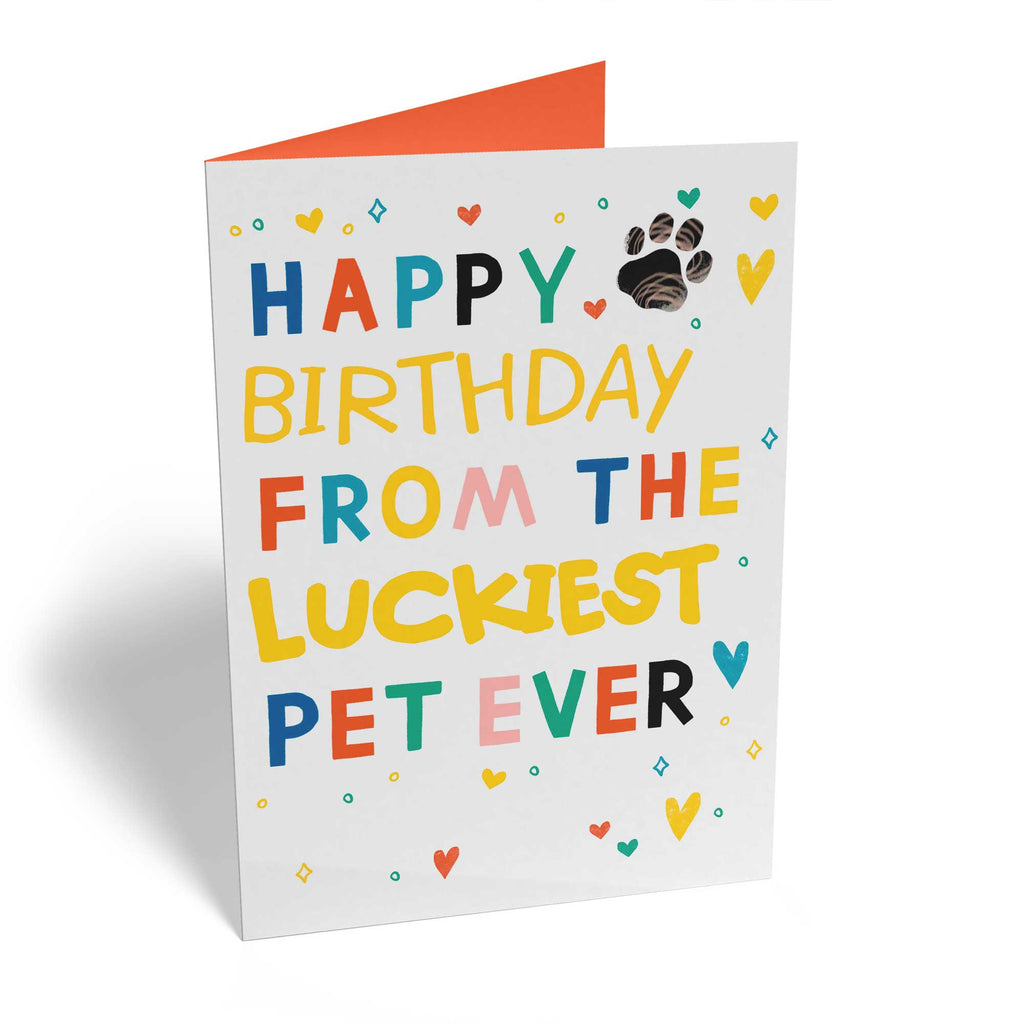 Happy Birthday Dad Luckiest Pet Ever